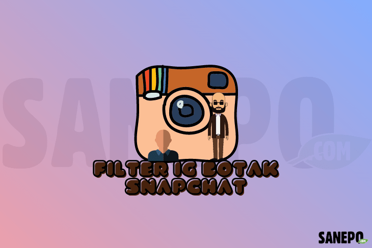 Filter IG Botak Snapchat