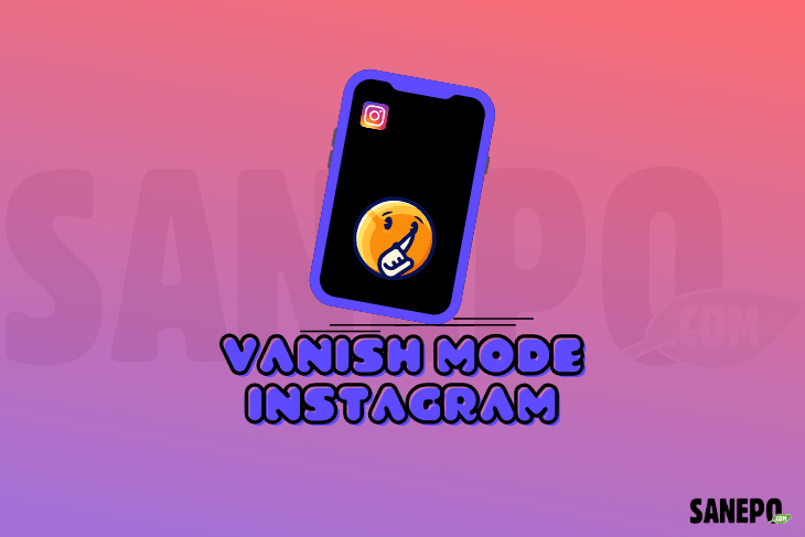 Vanish Mode Instagram