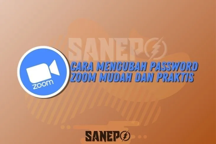 Cara Mengubah Password Zoom Mudah dan Praktis