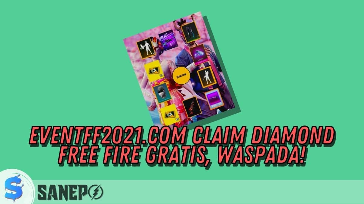 EventFF2021.com Claim Diamond Free Fire Gratis, Waspada!