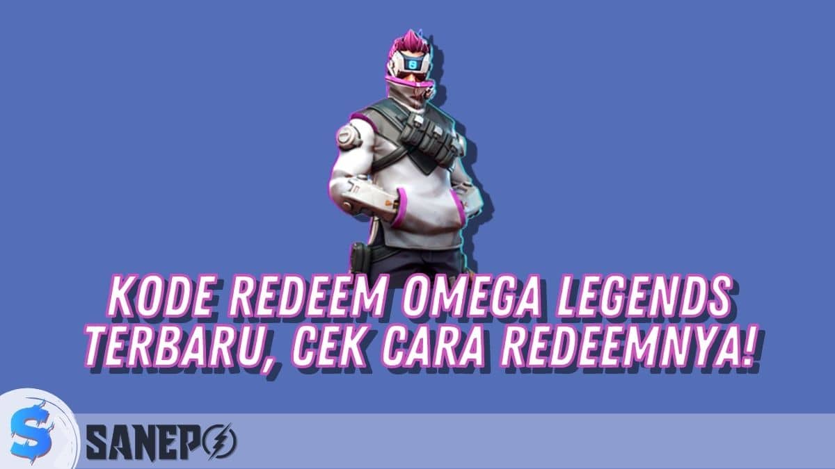 Kode Redeem Omega Legends Terbaru, Cek Cara Redeemnya!