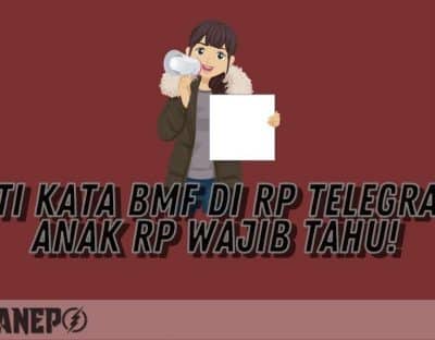 Arti Kata BMF di RP Telegram, Anak RP Wajib Tahu! 1 Arti Kata BMF di RP Telegram, Anak RP Wajib Tahu!