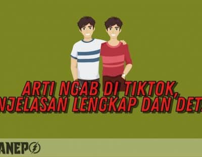 Arti Ngab di TikTok, Penjelasan Lengkap dan Detail