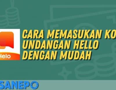 Cara Memasukan Kode Undangan Hello dengan Mudah