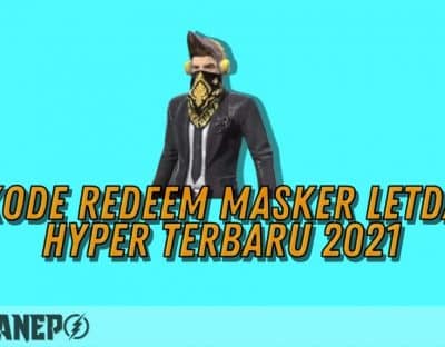 Masih Aktif! Kode Redeem Masker Letda Hyper Terbaru 2021 3 Masih Aktif! Kode Redeem Masker Letda Hyper Terbaru 2021