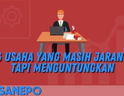 6+ Usaha yang Masih Jarang Tapi Menguntungkan
