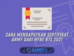 Cara Mendapatkan Sertifikat Army dari Hybe BTS 2021