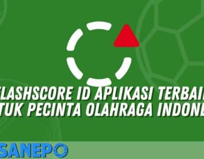 FlashScore ID Aplikasi Terbaik Untuk Pecinta Olahraga Indonesia 5 FlashScore ID Aplikasi Terbaik Untuk Pecinta Olahraga Indonesia