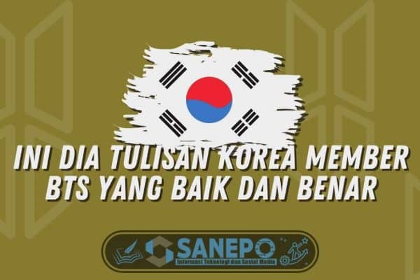 Ini Dia Tulisan Korea Member BTS yang Baik dan Benar 1 Ini Dia Tulisan Korea Member BTS yang Baik dan Benar