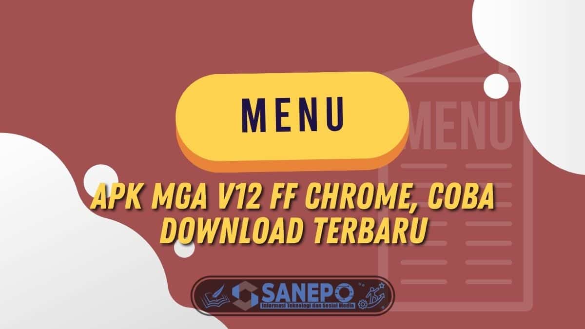 APK MGA v12 FF Chrome, Coba Download Terbaru