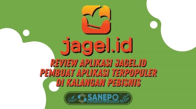 Review Aplikasi Jagel.id, Pembuat Aplikasi Terpopuler di Kalangan Pebisnis