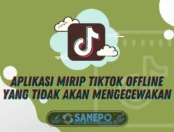 Aplikasi Mirip Tiktok Offline yang Tidak Akan Mengecewakan