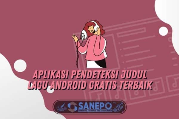 Aplikasi Pendeteksi Judul Lagu Android Gratis Terbaik