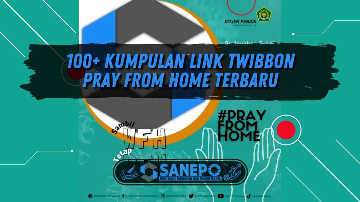 100+ Kumpulan Link Twibbon Pray From Home Terbaru