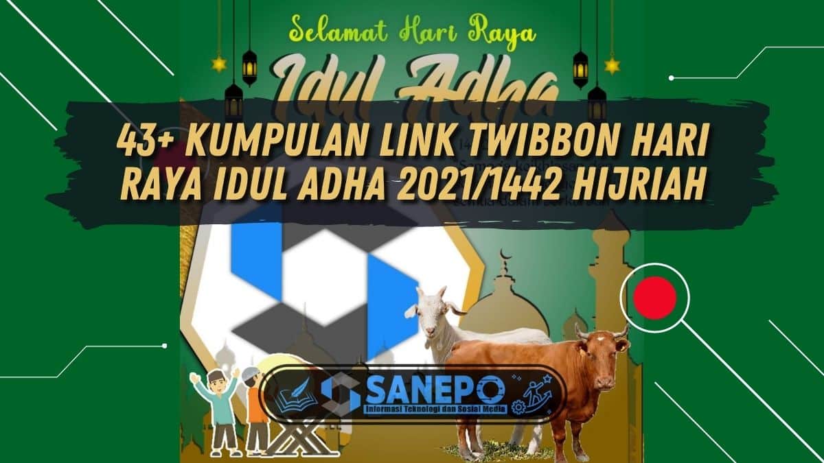 43+ Kumpulan Link Twibbon Hari Raya Idul Adha 2021/1442 Hijriah