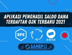 Aplikasi Penghasil Saldo DANA Terdaftar OJK Terbaru 2021
