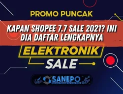 Kapan Shopee 7.7 Sale 2021? Ini Dia Daftar Lengkapnya