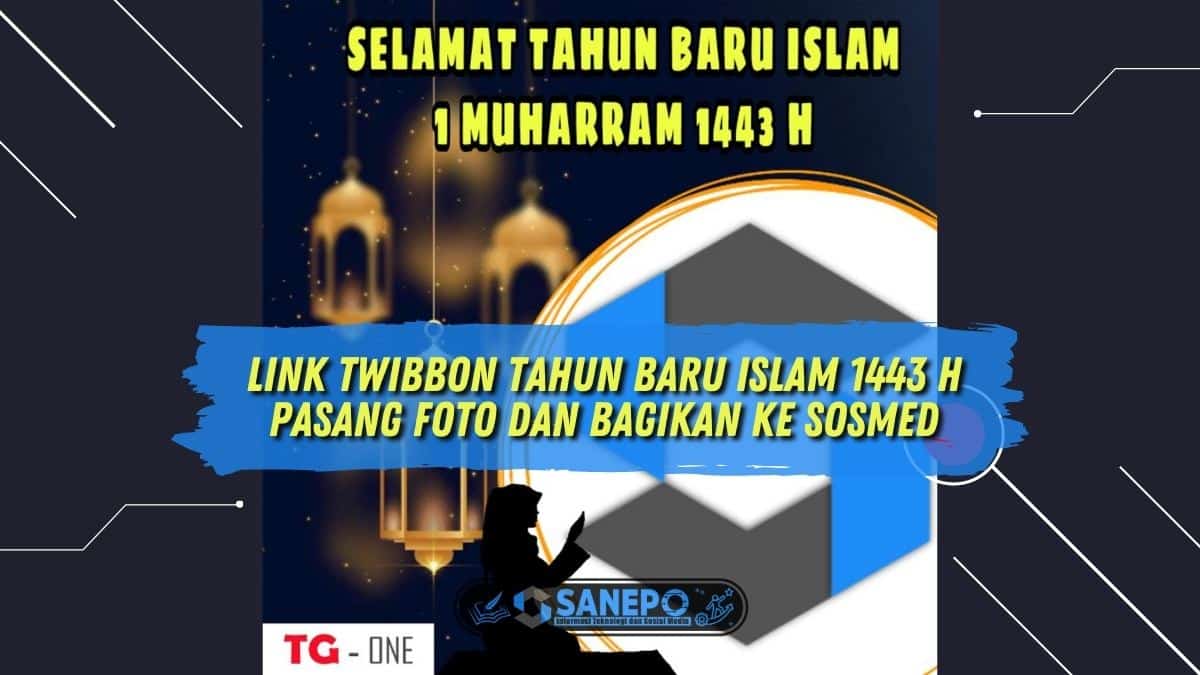 Link Twibbon Tahun Baru Islam 1443 H, Pasang Foto dan Bagikan ke Sosmed
