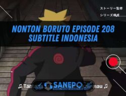 Nonton Boruto Episode 208 Subtitle Indonesia 1 Nonton Boruto Episode 208 Subtitle Indonesia