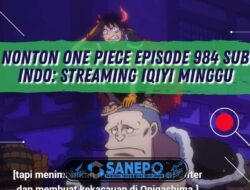 Nonton One Piece Episode 984 Sub Indo: Streaming iQIYI Minggu