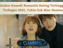 4 Drakor Komedi Romantis Rating Tertinggi dan Terbagus 2021, Yakin Gak Mau Nonton?