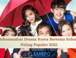 4 Rekomendasi Drama Korea Bertema Keluarga Paling Populer 2021