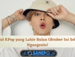 7 Idol Kpop yang Lahir Bulan Oktober Ini Selalu Ngangenin!