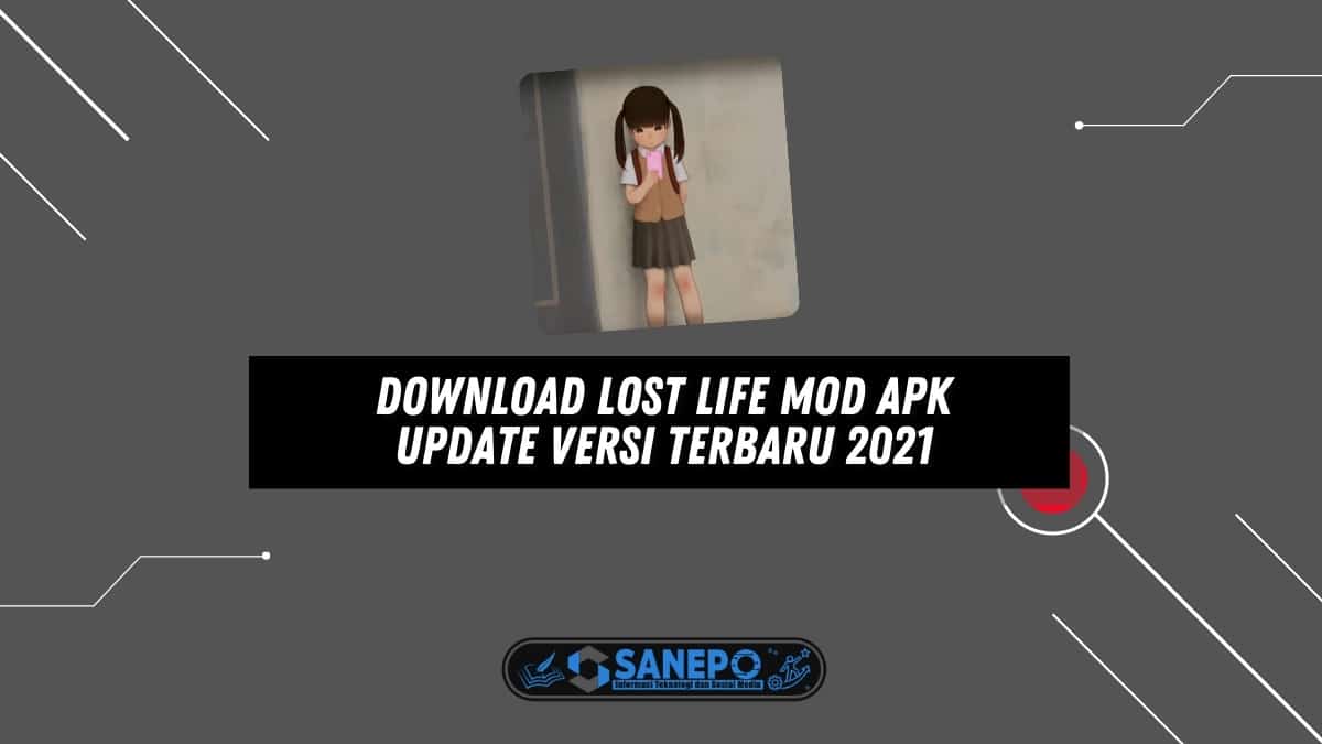 Download Lost Life Mod Apk Update Versi Terbaru 2021