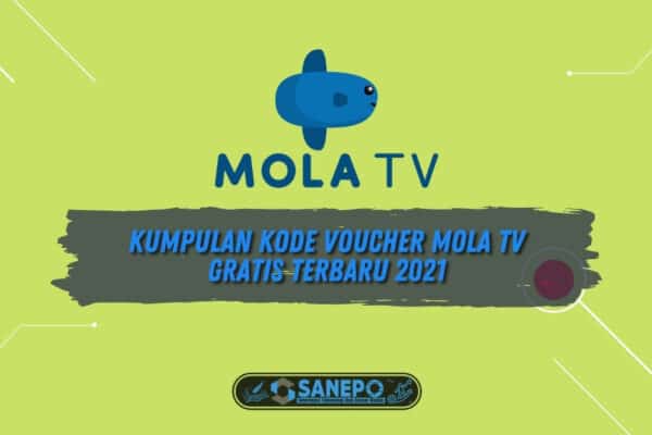 Kumpulan Kode Voucher Mola TV Gratis Terbaru 2021