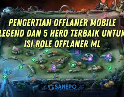 Arti Offlaner Mobile Legends, 5 Hero Yang Cocok Jadi Offlaner