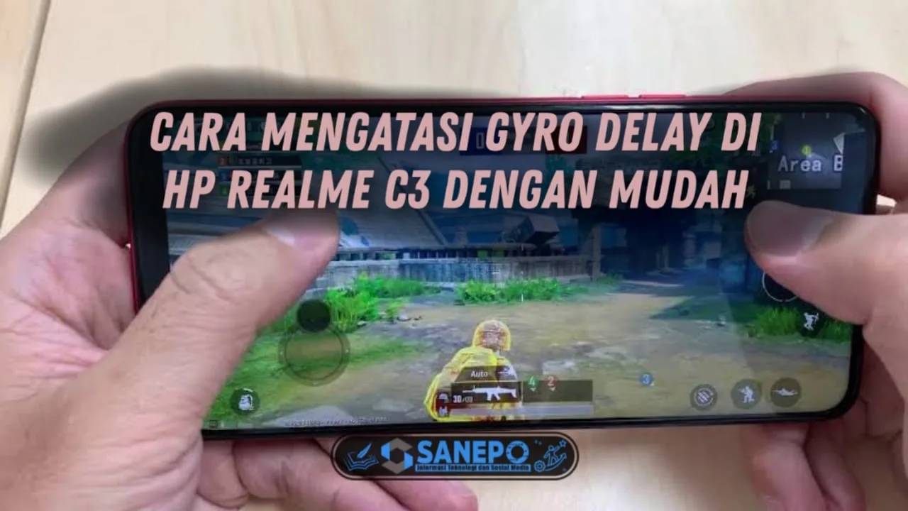 Cara Mengatasi Gyroscope Delay Realme C3 100% Work 6 Cara Mengatasi Gyroscope Delay Realme C3 100% Work