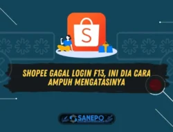 Shopee Gagal Login F13, Ini Dia Cara Ampuh Mengatasinya