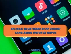 8 Bloatware Xiaomi Yang Aman Dihapus, Buang Aplikasi Bawaan Hp Xiaomi Yang Tidak Berguna