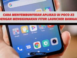 Cara Menyembunyikan Aplikasi Di Poco X3 Dengan Menggunakan Fitur Launcher Bawaan 6 Cara Menyembunyikan Aplikasi Di Poco X3 Dengan Menggunakan Fitur Launcher Bawaan
