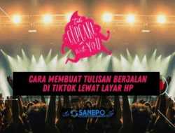 Cara Membuat Tulisan Berjalan Di TikTok Lewat Layar HP