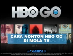Cara Nonton Hbo Go Di Mola TV Paling Mudah Hanya 7 Langkah
