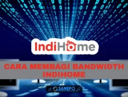 4 Manfaat Dan Cara Membagi Bandwidth Indihome Tanpa Mikrotik Dengan Beberapa Langkah Mudah