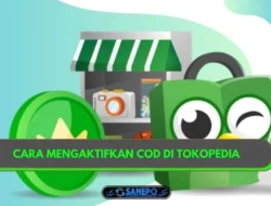 Cara Mengaktifkan Cod Di Tokopedia Seller Dan Beberapa Syarat Beserta 3 Keuntungannya
