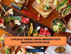 Cara Edit Foto Makanan Untuk Jualan Online Dengan 5 Aplikasi Terbaik Ini