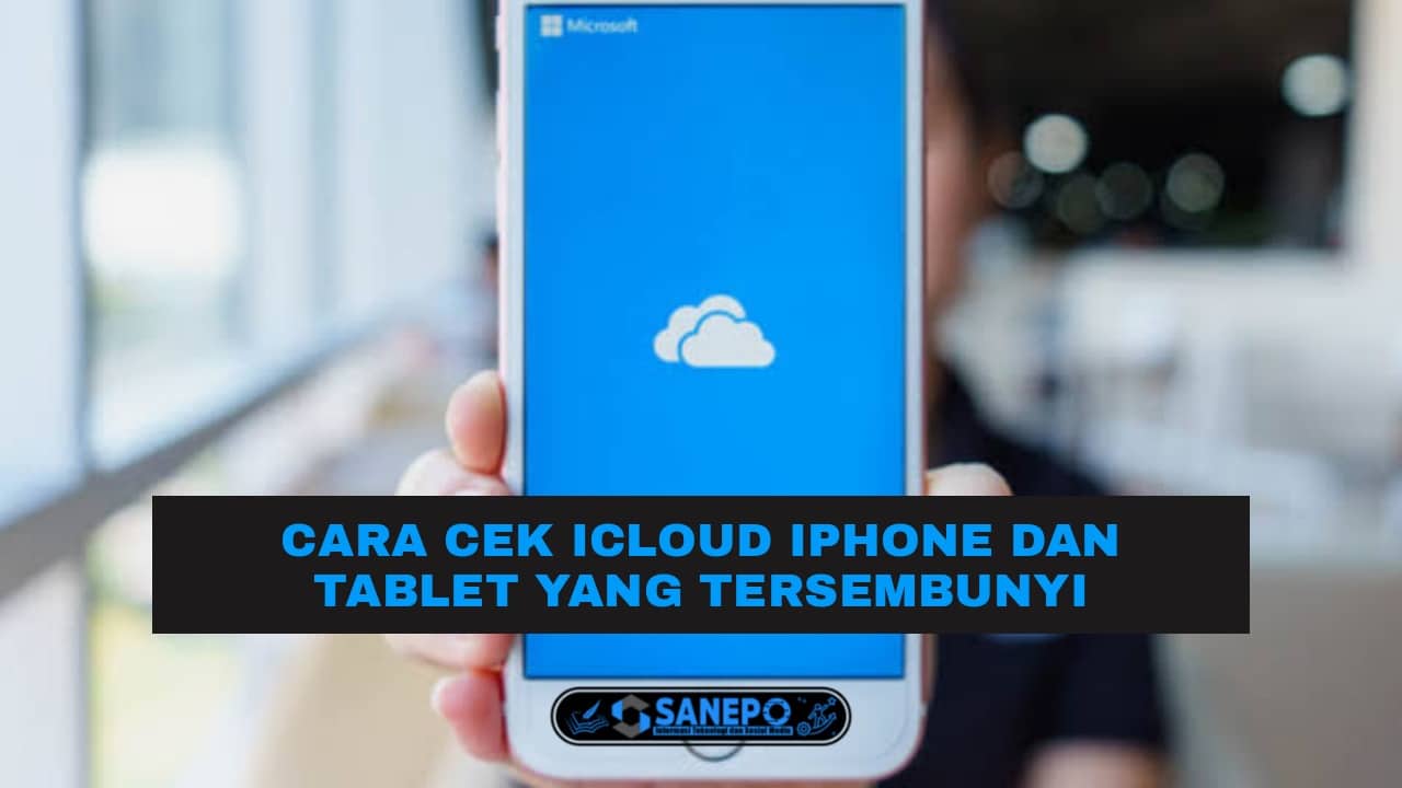 3 cara mengecek iCloud iPhone Dan iPad Paling Mudah Di Lakukan