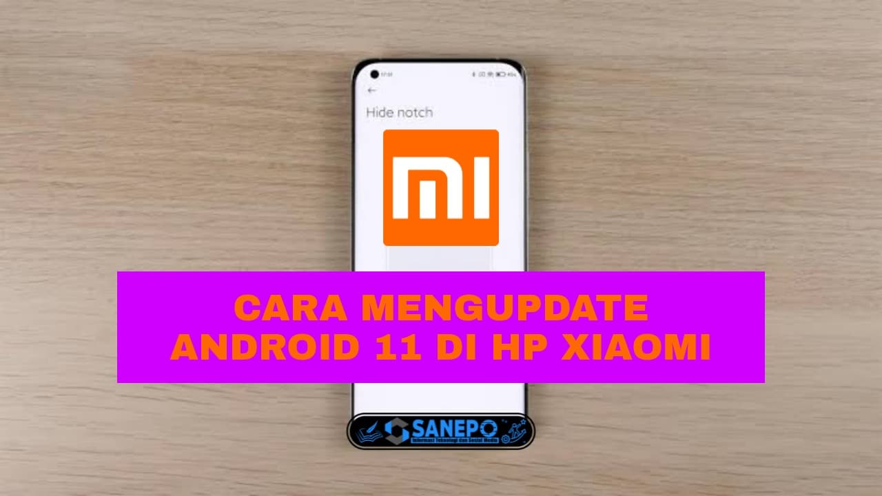 5 Cara Update Android 11 Xiaomi Paling Mudah Dilakukan Hampir Di Semua Hp Xiaomi