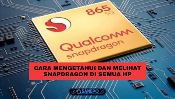 Cara Melihat Snapdragon Di Semua Hp Android Terbaru 2021 Paling Mudah