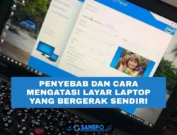 5 Cara Mengatasi Layar Laptop Bergerak Sendiri Dan Beberapa Penyebab Masalahnya