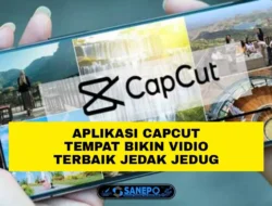 Aplikasi Cap Cup Atau Capcut Dan 12 Cara Mudah Untuk Menggunakannya