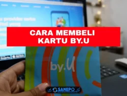 Bagaimana Cara Membeli Kartu By.U ? Ini Dia 3 Cara Yang Bisa Kamu Lakukan Dengan Mudah
