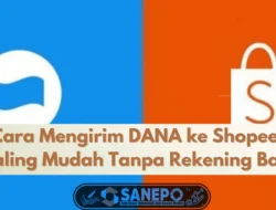 11 Cara Mengirim DANA ke ShopeePay Paling Mudah Tanpa Rekening Bank