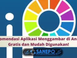 4 Rekomendasi Aplikasi Menggambar di Android, Gratis dan Mudah Digunakan!