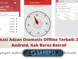 4 Aplikasi Adzan Otomatis Offline Terbaik 2021 di Android, Gak Boros Batrai!