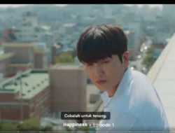 Nonton Happiness Episode 11 Sub Indo Drakorindo