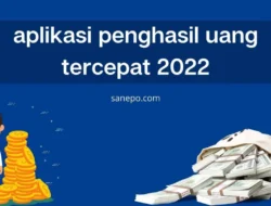 10 Aplikasi Penghasil Uang Tercepat 2022 yang Terbukti Membayar